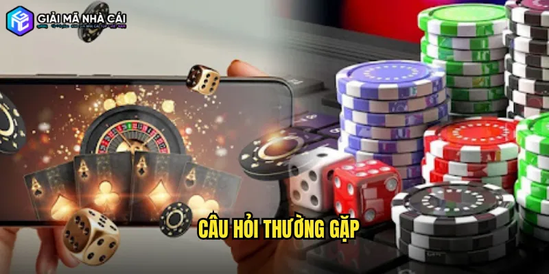 câu hỏi thường gặp