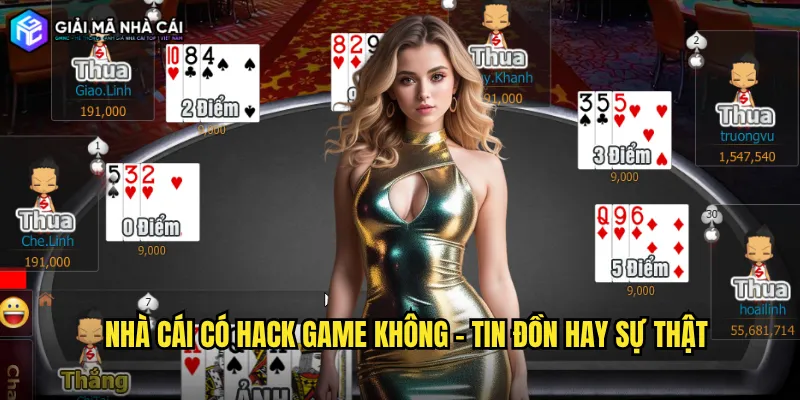Nhà cái có hack game không - Tin đồn hay sự thật