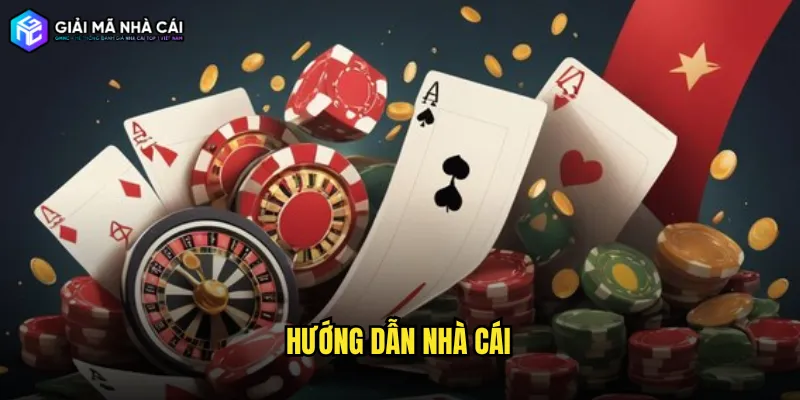Hướng dẫn nhà cái