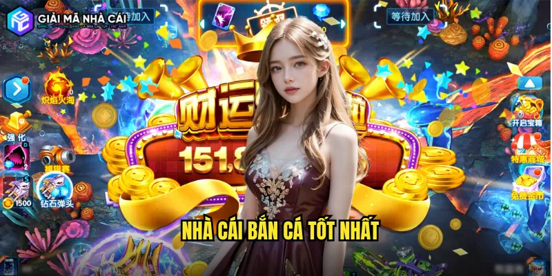 nhà cái bắn cá tốt nhất